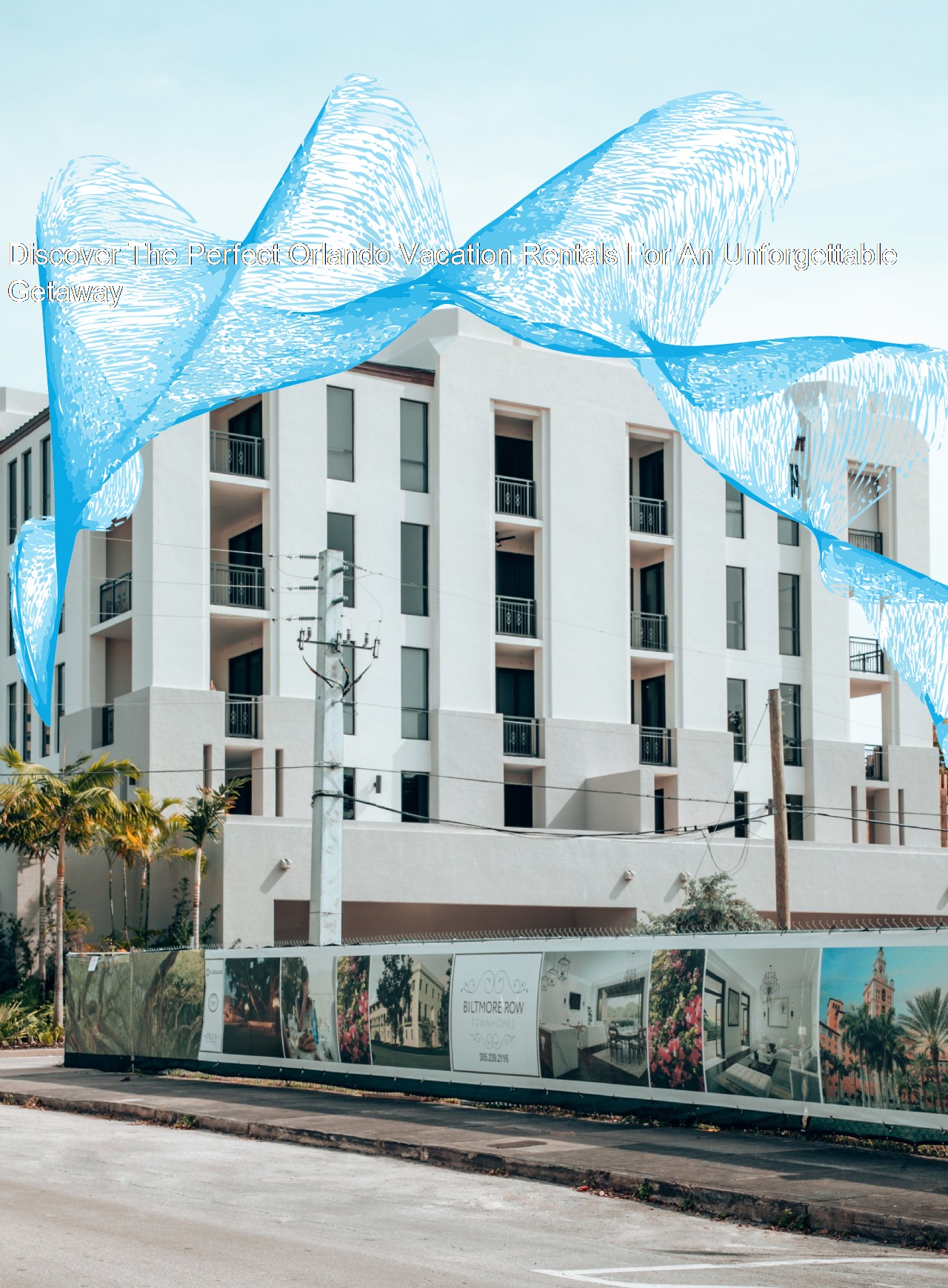 Discover The Perfect Orlando Vacation Rentals For An Unforgettable Getaway 